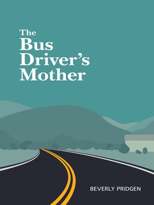cover image of The Bus Driver's Mother